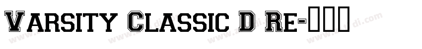 Varsity Classic D Re字体转换